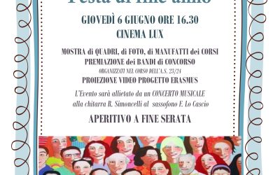 Giovedì 6 giugno ore 16.30 Cinema Lux “FESTA DI FINE A. S. 23/24”
