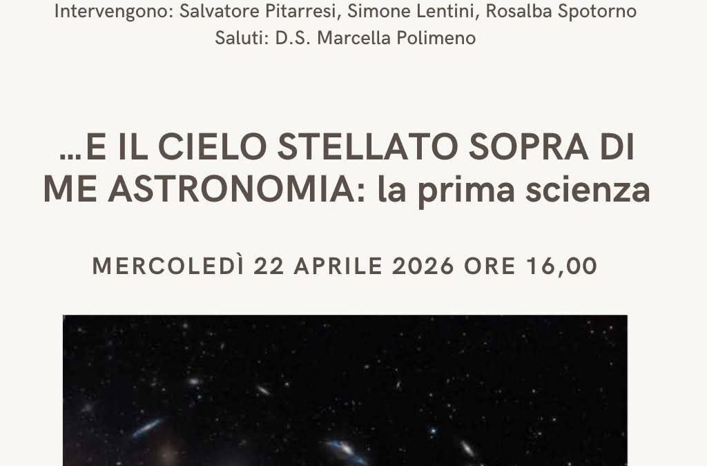 …. E IL CIELO STELLATO SOPRA DI ME ASTRONOMIA:            la prima scienza